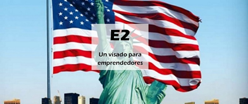 visado E2 para Estados Unidos