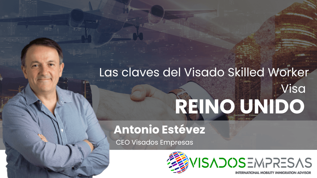 Las claves del Visado Skilled Worker Visa