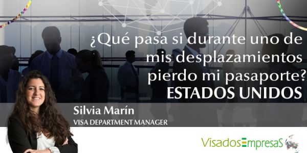 ¿Qué pasa si durante uno de mis desplazamientos a Estados Unidos pierdo mi pasaporte? Visados Empresas