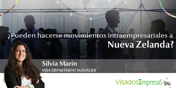 ¿Pueden hacerse movimientos intraempresariales a Nueva Zelanda? Visados Empresas