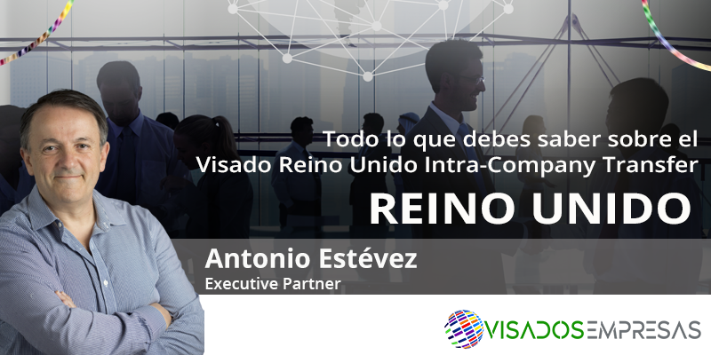 Visado Reino Unido Intra-Company. Visados Empresas