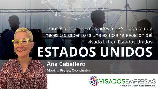 renovación del visado L-1 en Estados Unidos Visados Empresas