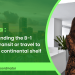 Understanding the B-1 Visa for transit or travel to the outer continental shelf (OCS)