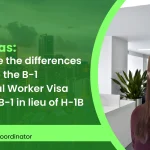 What are the differences between the B-1 Industrial Worker Visa and the B-1 in lieu of H-1B Visa?